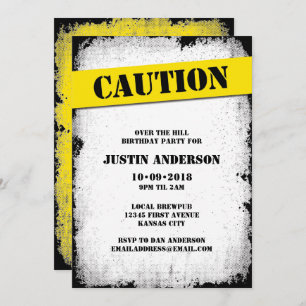 CAUTION Over the Hill Birthday Invitation