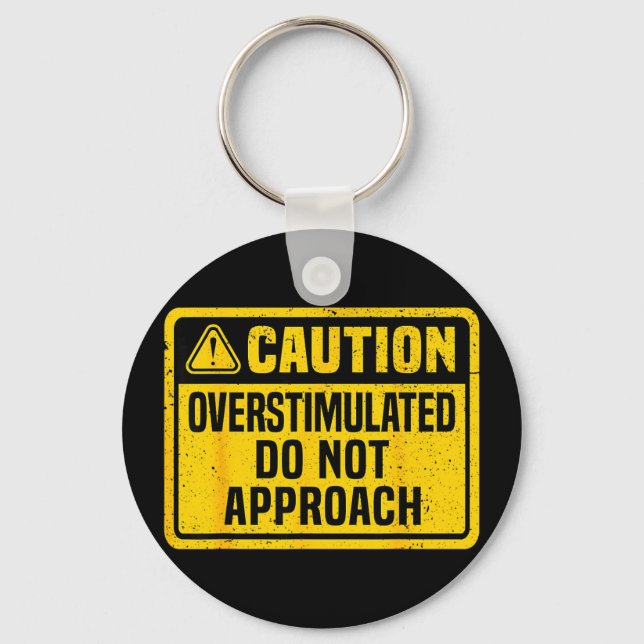 Caution overstimulated do not approach funny key ring (Front)