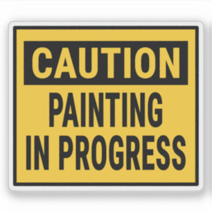 Caution Painting In Progress