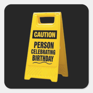 Caution person celebrating brithy with yellow sign square sticker