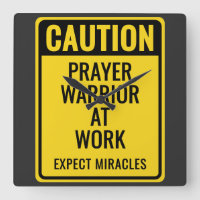Caution: Prayer Warrior At Work Funny Christian