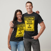 CAUTION Prayer Warrior Miracles OSHA Funny