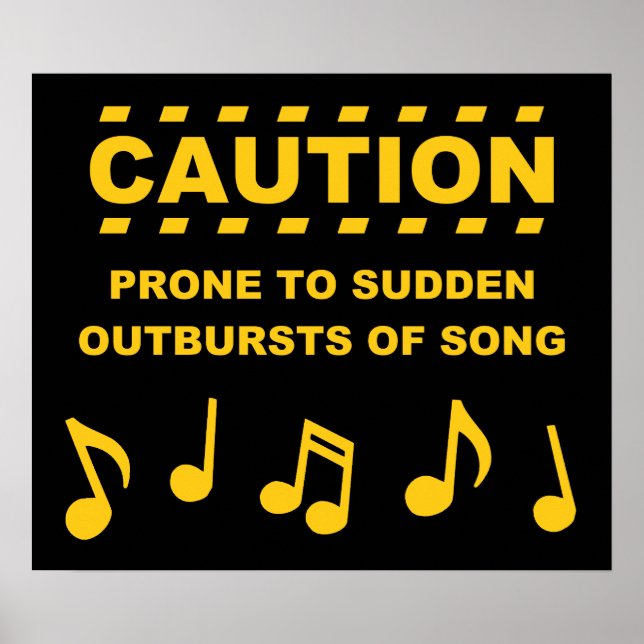 Caution Prone to Sudden Outbursts of Song Poster (Front)