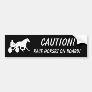 Caution! Race Horses on Board! Bumper Sticker