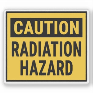 Caution Radiation Hazard