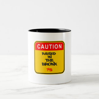 Caution Raised in the Bronx Mug 