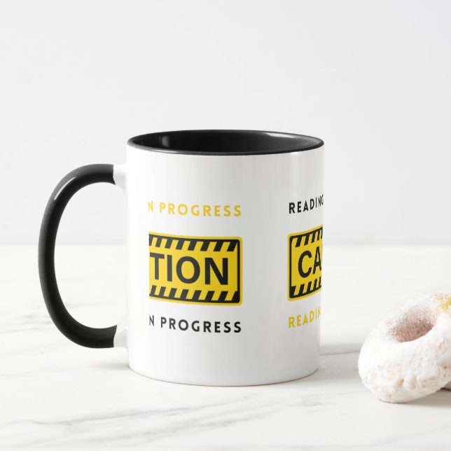 Caution Reading In Progress Mug (With Donut)
