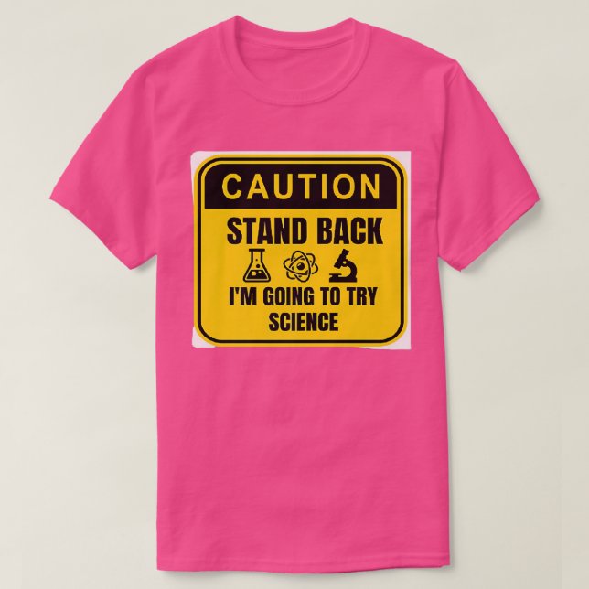 Caution Science In Progress Premium 210 T-Shirt (Design Front)