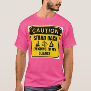 Caution Science In Progress Premium 210 T-Shirt