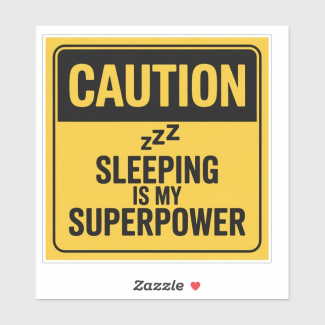 Caution Sign – Sleeping Is My Superpower (Sheet)