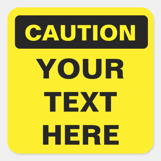 Caution Sign, template, squared version Square Sticker (Front)