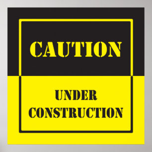 caution sign under construction