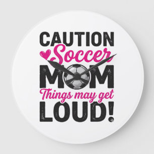 Caution Soccer Mum Loud Vintage Shirt Design_1 Large Clock
