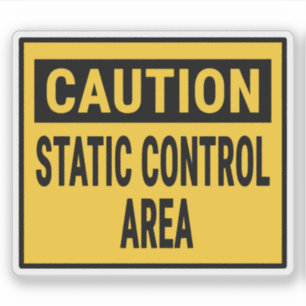 Caution Static Control Area