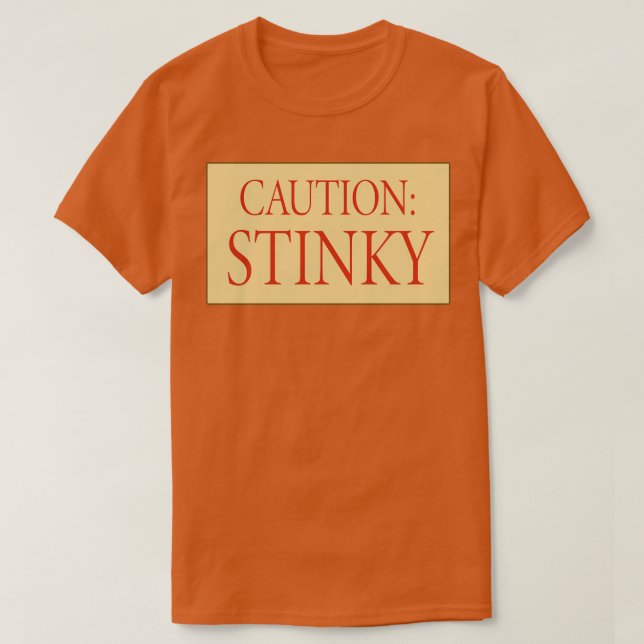Caution Stinky T-Shirt (Design Front)