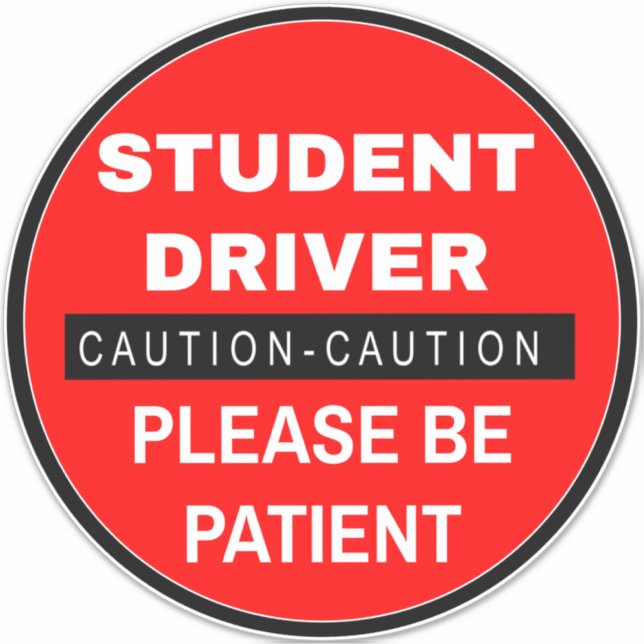 Caution Student Driver Sign (Please Be Patient)  (Front)