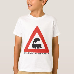Caution: Talking Trains Ahead! T-Shirt