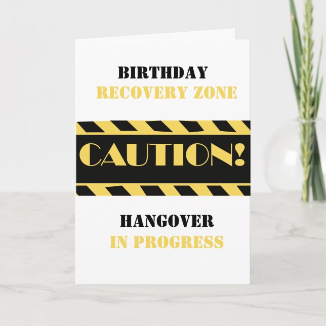 Caution Tape Birthday Recovery Zone Funny Saying Card (Front)