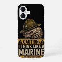 Caution: Think Like a Marine iPhone 16 Case