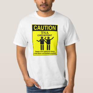 Caution TSA Checkpoint T-Shirt