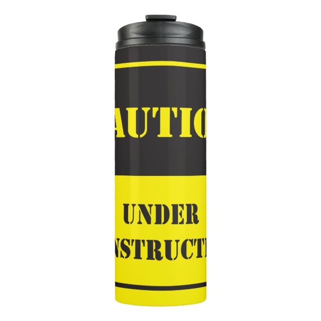 caution under construction sign thermal tumbler (Front)