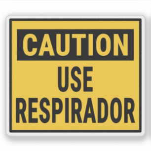 Caution Use Respirador