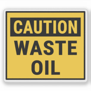 Caution Waste Oil 