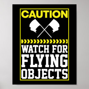 Caution Watch For Flying Objects Colour Guard Poster