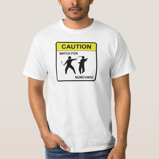 Caution Watch For Nunchaku T-Shirt (Front)