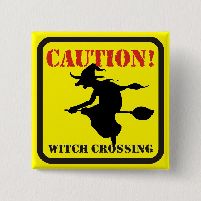 Caution ! Witch Crossing 15 Cm Square Badge (Front)