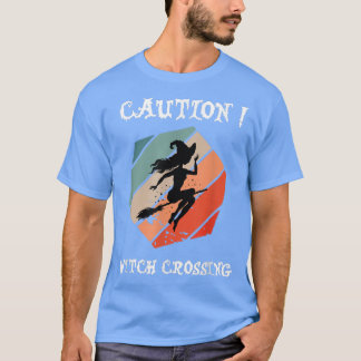 Caution Witch Crossing Halloween 2022 Saying 404 T-Shirt