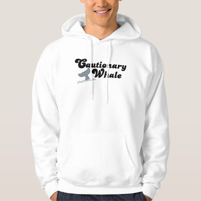 Cautionary Whale Hoodie (Front)