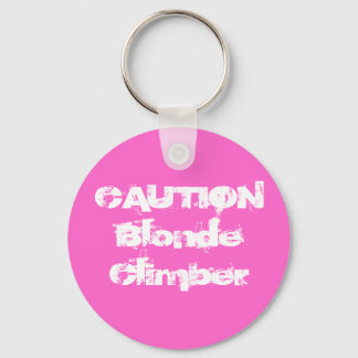 CAUTIONBlonde Climber Key Ring