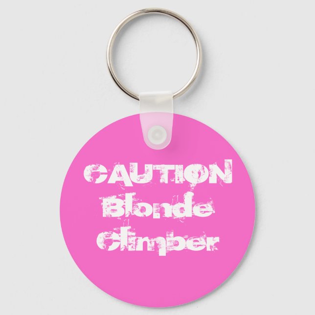 CAUTIONBlonde Climber Key Ring (Front)