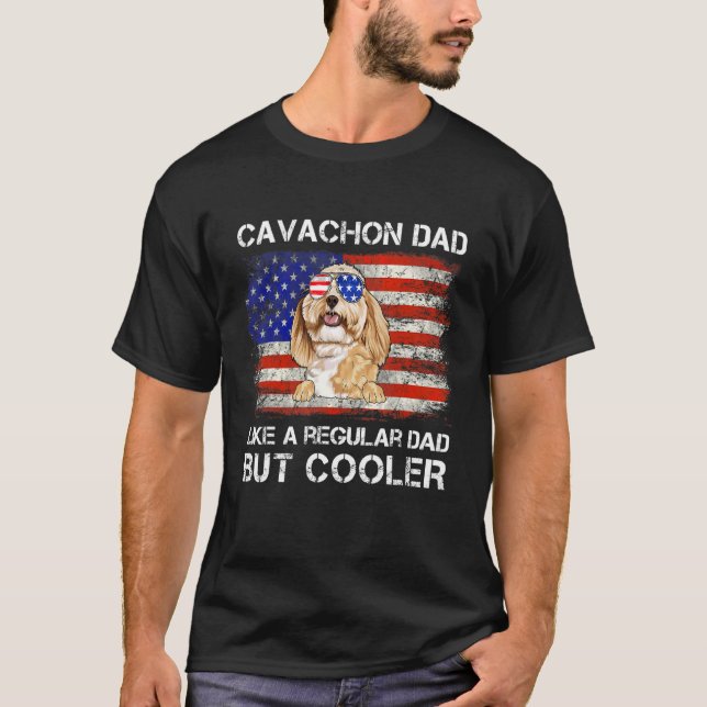 Cavachon Dad Like A Regular Dad But Cooler Dog Dad T-Shirt (Front)