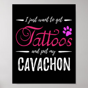 Cavachon Dog Lover Tattoo Funny Dog Mum Gift Idea Poster
