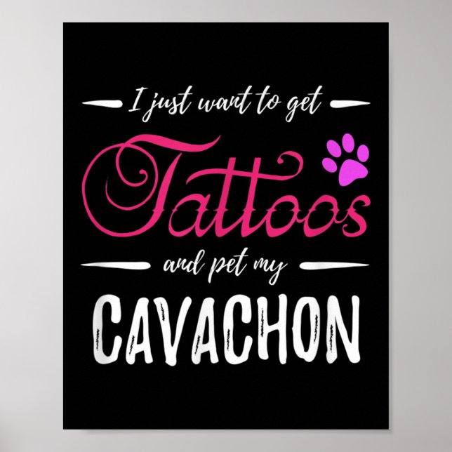 Cavachon Dog Lover Tattoo Funny Dog Mum Gift Idea  Poster (Front)