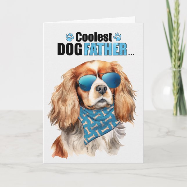 Cavalier King Charles Dog Coolest Dad Father's Day Holiday Card (Front)