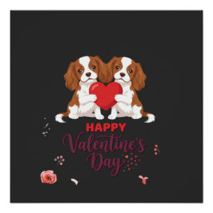 Cavalier King Dog Happy Valentines Day Floral Poster