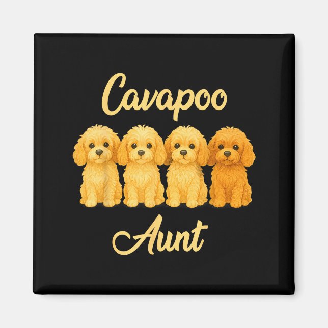 Cavao Aunt Cute Dog Lover Gift Funny Women Puppy O Magnet (Front)