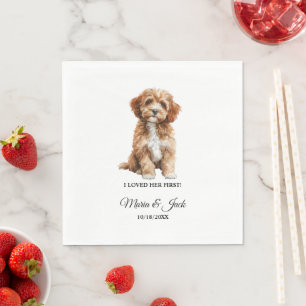 Cavapo Dog I Loved Her First Wedding Napkins