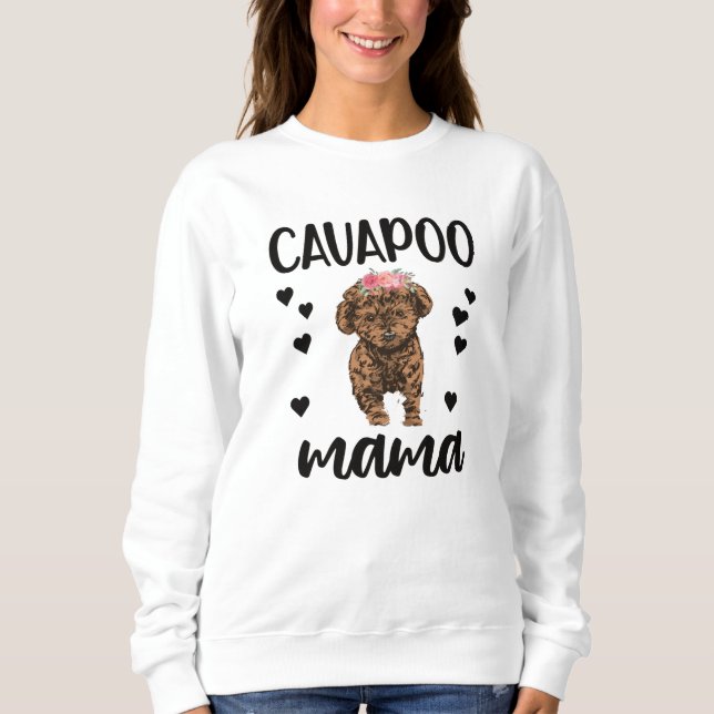 Cavapoo Dog Mama Cavoodle Dog Lover Cavapoo Mum Sweatshirt (Front)