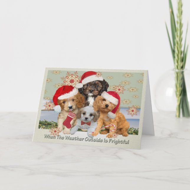 Cavapoo When The Weather Outside Is Frightful Card (Front)