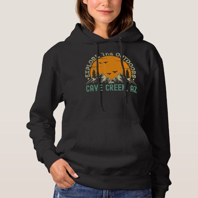 Cave Creek Arizona  Explore The Outdoors Hoodie (Front)