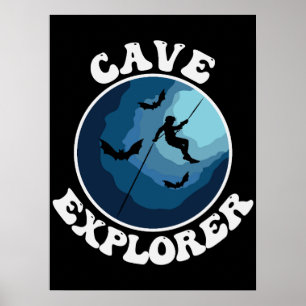 Cave Explorer Caver Caving Speleology Spelunking Poster