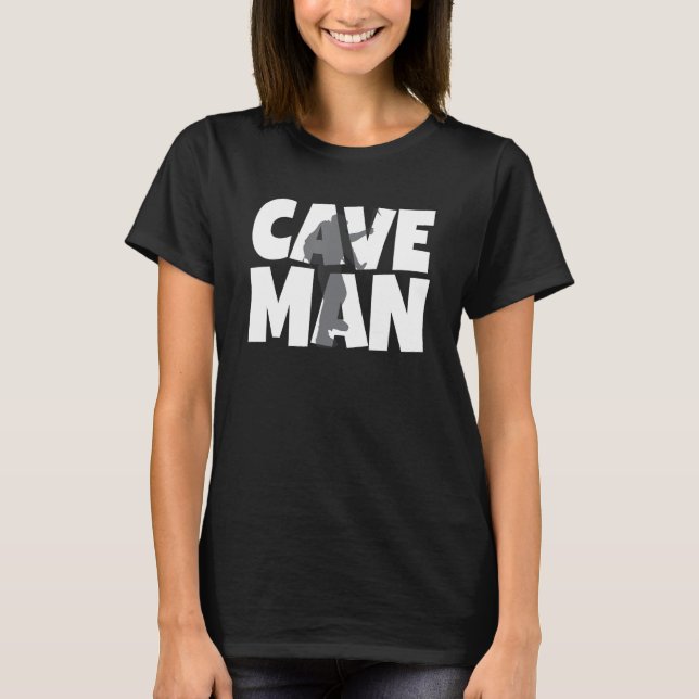 Cave Man Explorer Exploring Caving Hobby T-Shirt (Front)