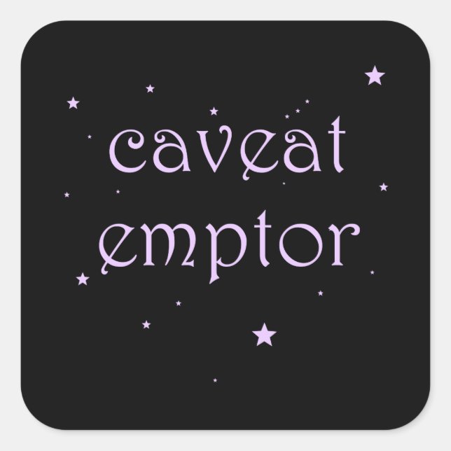 Caveat Emptor - Carpe Diem Square Sticker (Front)