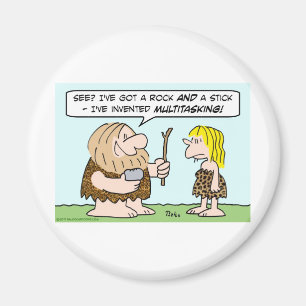 caveman invent multitasking rock stick magnet