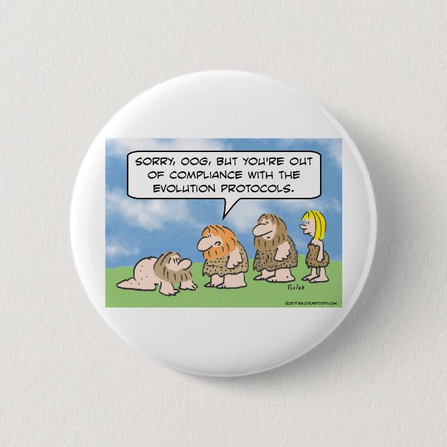 Caveman is out of compliance with evolution. 6 cm round badge (Front)