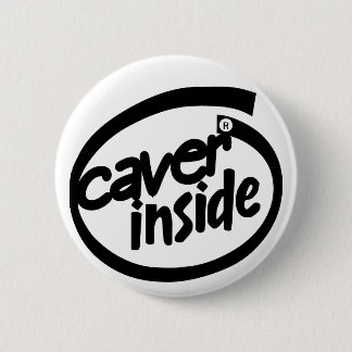 Caver inside 6 cm round badge